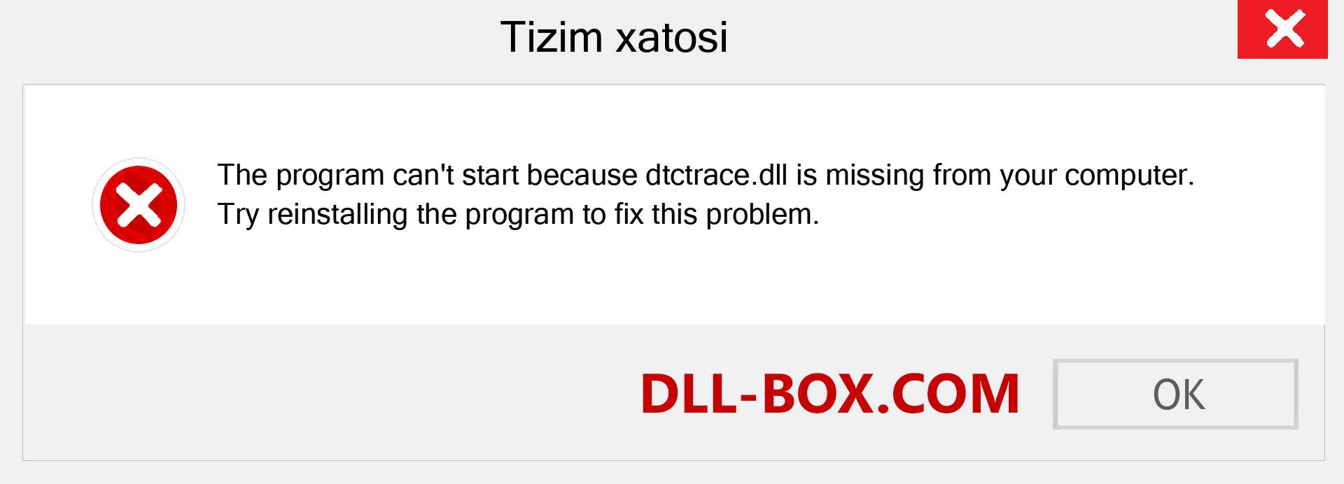 dtctrace.dll fayli yo'qolganmi?. Windows 7, 8, 10 uchun yuklab olish - Windowsda dtctrace dll etishmayotgan xatoni tuzating, rasmlar, rasmlar